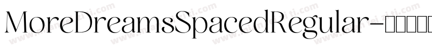 MoreDreamsSpacedRegular字体转换