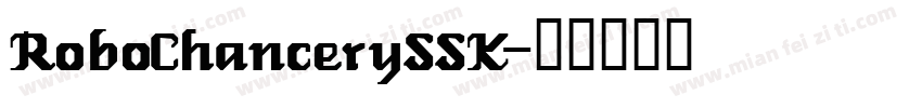 RoboChancerySSK字体转换