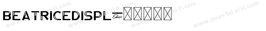 BeatriceDispl字体转换