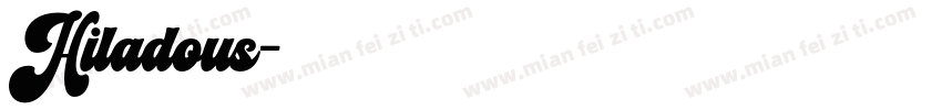 Hiladous字体转换