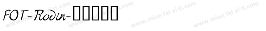 FOT-Rodin字体转换