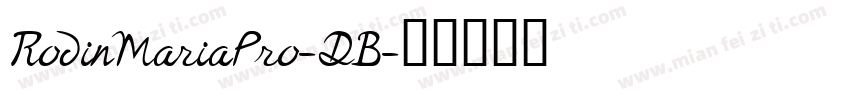 RodinMariaPro-DB字体转换