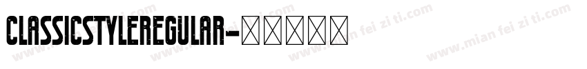 ClassicStyleRegular字体转换