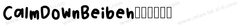 CalmDownBeibeh字体转换