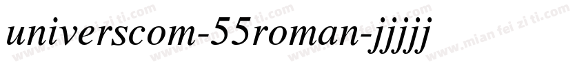universcom-55roman字体转换