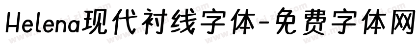 Helena现代衬线字体字体转换