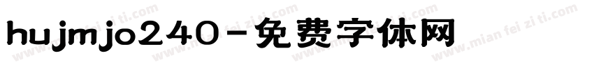 hujmjo240字体转换