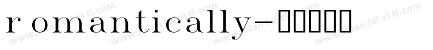 romantically字体转换
