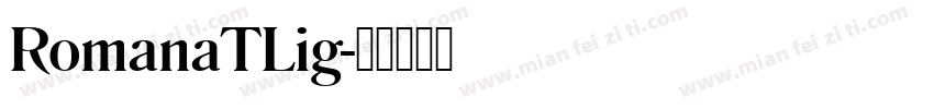 RomanaTLig字体转换