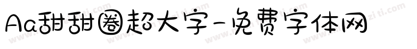 Aa甜甜圈超大字字体转换
