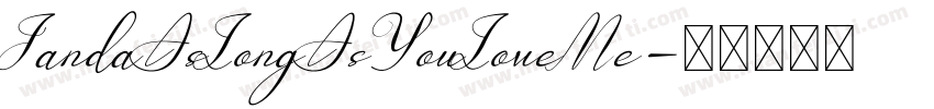 JandaAsLongAsYouLoveMe字体转换