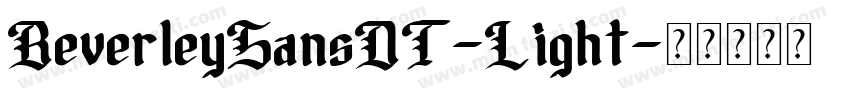 BeverleySansDT-Light字体转换