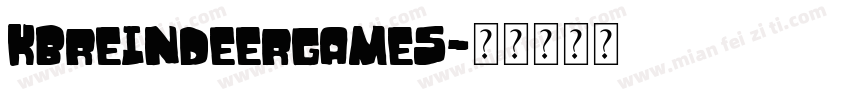 KBREINDEERGAMES字体转换