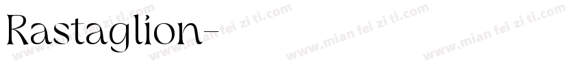 Rastaglion字体转换
