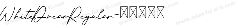 WhiteDreamRegular字体转换