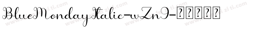 BlueMondayItalic-wZn9字体转换