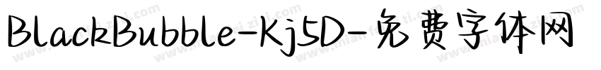 BlackBubble-Kj5D字体转换
