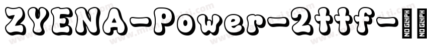 ZYENA-Power-2ttf字体转换
