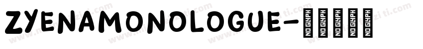 ZyenaMonologue字体转换