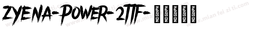 ZYENA-Power-2ttf字体转换