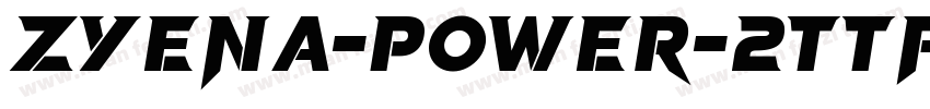 ZYENA-Power-2ttf字体转换