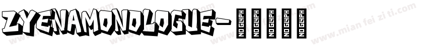 ZyenaMonologue字体转换