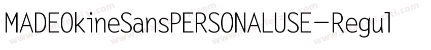 MADEOkineSansPERSONALUSE-Regular-GB字体转换
