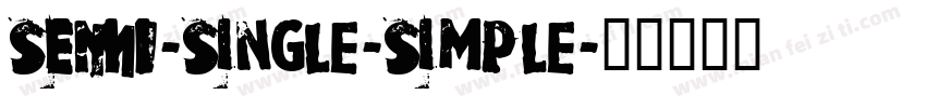 SEMI-Single-Simple字体转换