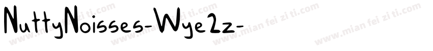 NuttyNoisses-Wye2z字体转换