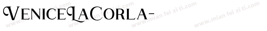 VeniceLaCorla字体转换