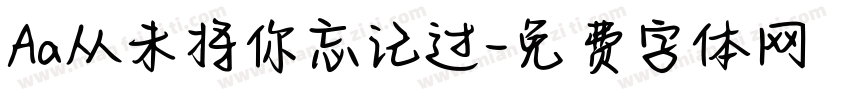 Aa从未将你忘记过字体转换