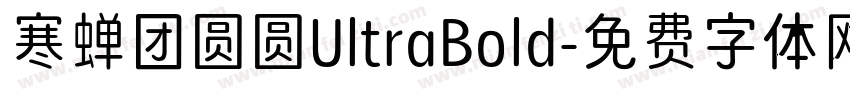 寒蝉团圆圆UltraBold字体转换