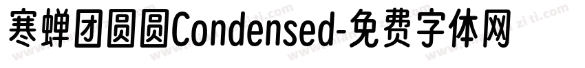 寒蝉团圆圆Condensed字体转换