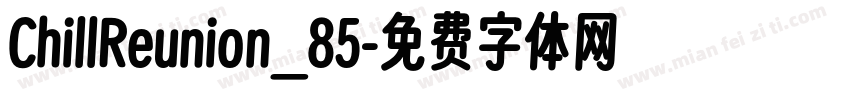 ChillReunion_85字体转换
