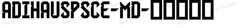 AdiHausPSCE-Md字体转换