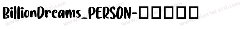 BillionDreams_PERSON字体转换