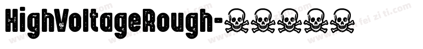 HighVoltageRough字体转换