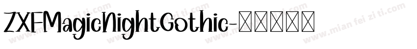 ZXFMagicNightGothic字体转换