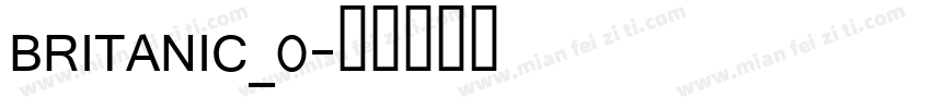 BRITANIC_0字体转换