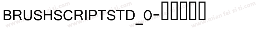 BRUSHSCRIPTSTD_0字体转换
