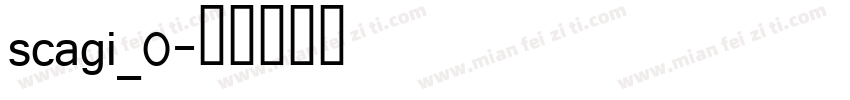 scagi_0字体转换
