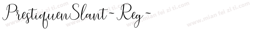 PrestiquenSlant-Reg字体转换