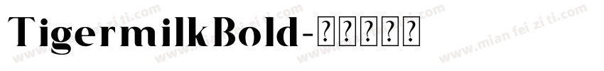 TigermilkBold字体转换
