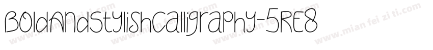 BoldAndStylishCalligraphy-5RE8字体转换