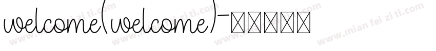 welcome(welcome)字体转换