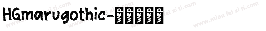 HGmarugothic字体转换