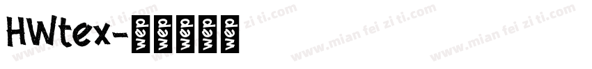 HWtex字体转换
