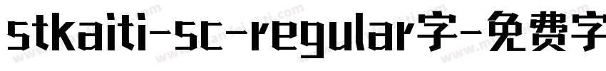 stkaiti-sc-regular字字体转换