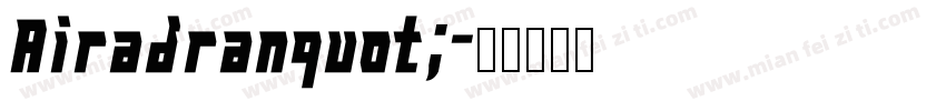 Airadranquot;字体转换