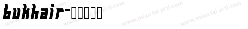 bukhair字体转换
